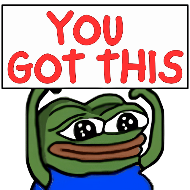 PepesignYougotthis